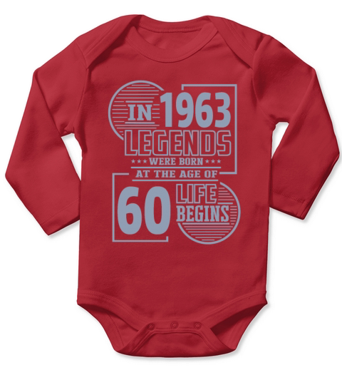60th Birthday Sayings Legends were born in 1963 Long Sleeve Baby One-Piece