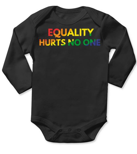 Equality Hurts No One in Rainbow Colors Long Sleeve Baby One-Piece