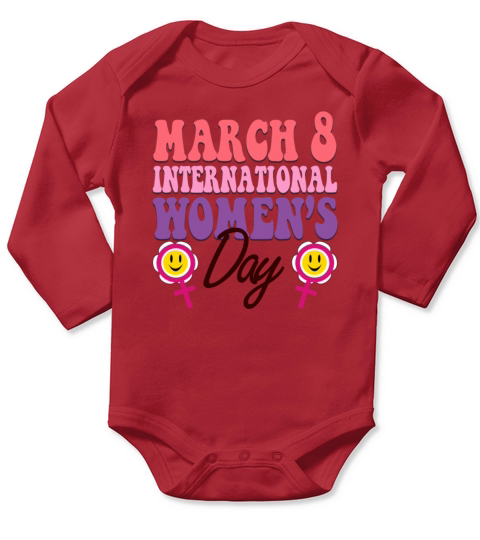 March is International Womens Day Month Celebratio Long Sleeve Baby One-Piece