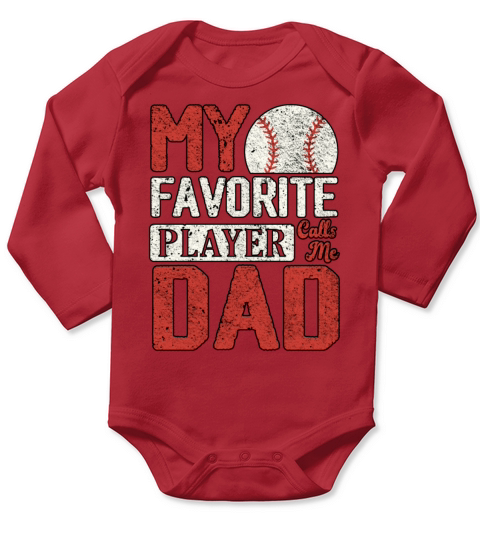 My Favorite Player Calls Me Fathers Day Baseball Long Sleeve Baby One-Piece