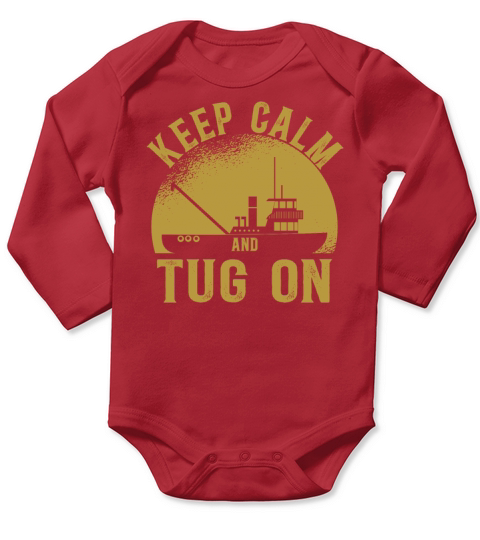 Tugboat Quote For A Tug Captain Tug Life Long Sleeve Baby One-Piece
