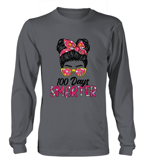 100 Days Smarter Girls Messy Bun Hair 100th Day Long sleeved Unisex