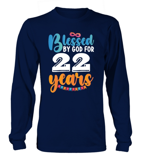 Birthday Blessed by God for 22 Years Long sleeved Unisex