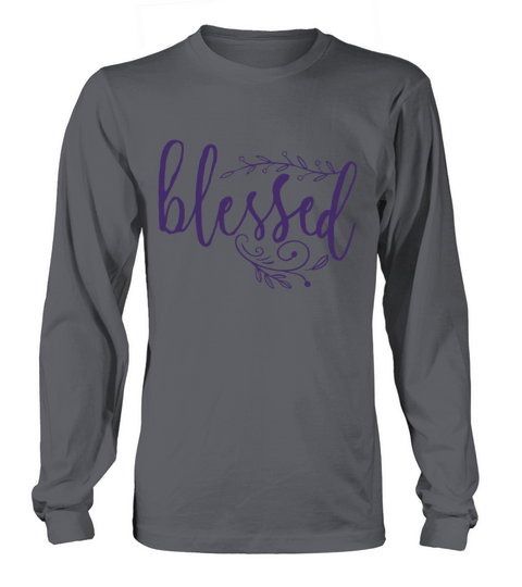 BLESSED christian family grateful thankful religio Long sleeved Unisex