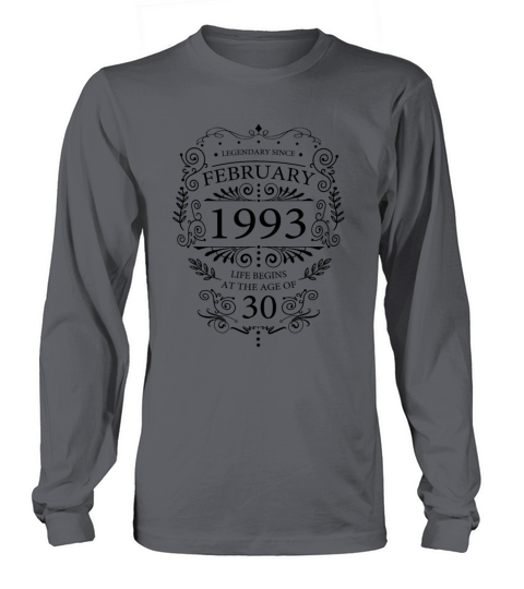 Legendary since February 1993 Vintage birthday 30 Long sleeved Unisex
