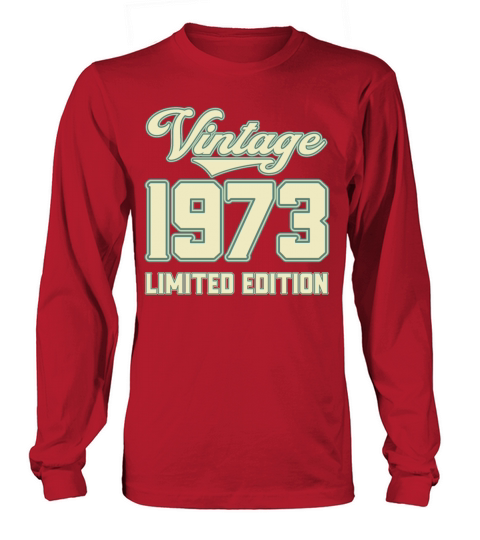 Vintage 1973 Limited Edition Long sleeved Unisex