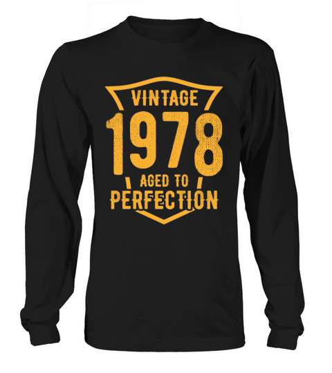 Vintage 1978 Aged To Perfection 45th Birthday Long sleeved Unisex