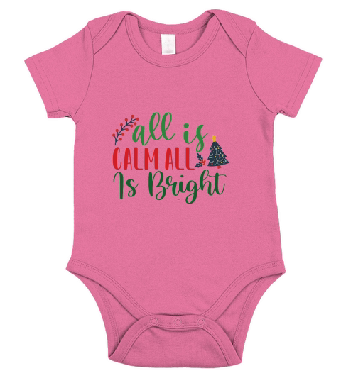 all is calm all is bright christmas shirt Short Sleeve Baby One-Piece