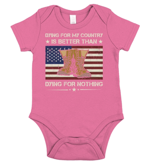 America Dying For My Country Army Veteran Short Sleeve Baby One-Piece