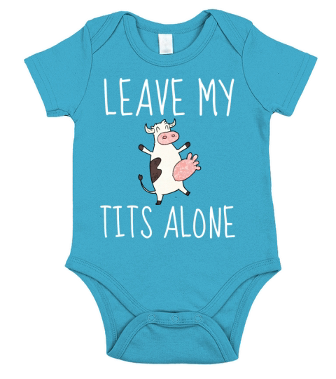 Design LEAVE MY TITS ALONE - Original gift idea Fe Short Sleeve Baby One-Piece