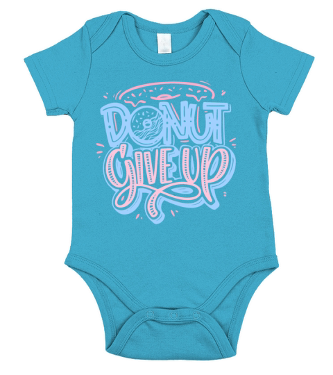 DONUT GIVE UP - FUNNY Short Sleeve Baby One-Piece