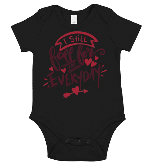 Funny Gift for Valentines Day I Still Fall For You Short Sleeve Baby One-Piece