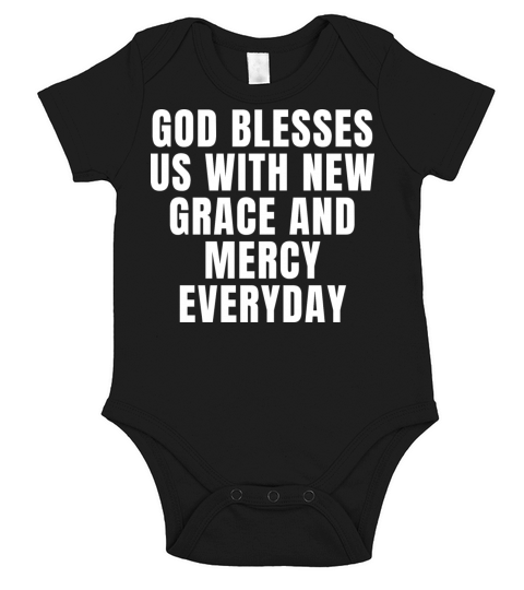 God Blesses Us With New Grace And Mercy Everyday Short Sleeve Baby One-Piece