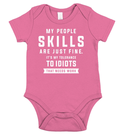 My People Skills Are Just Fine Funny Sarcastic Short Sleeve Baby One-Piece