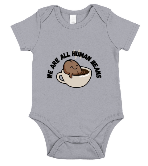 WE ARE ALL HUMAN BEANS Short Sleeve Baby One-Piece