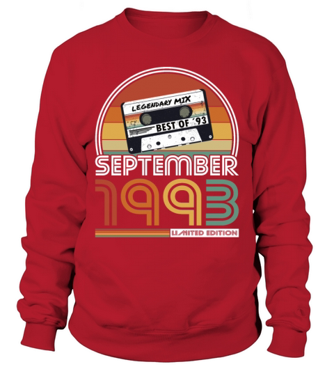 30th birthday vintage 1993 best of september 1993 Sweatshirt Unisex