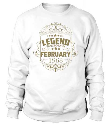 60th Birthday Gifts February 1963 Vintage Sayings Sweatshirt Unisex
