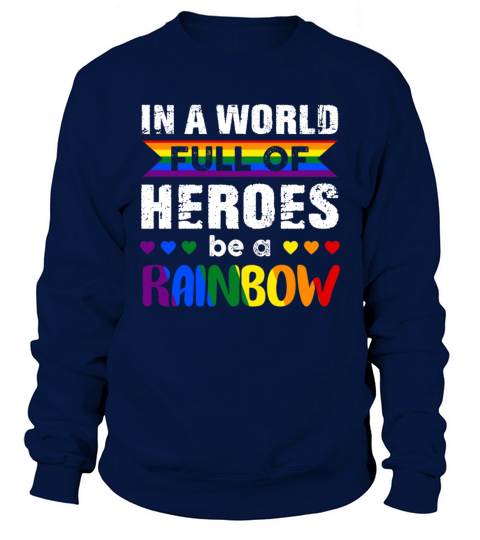 BE A RAINBOW Classic T Shirt Sweatshirt Unisex