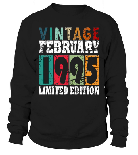 Born 1995 February 28th Birthday Gift Sweatshirt Unisex