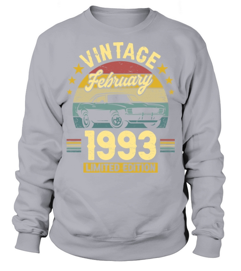 February 1993 30 Years Old Vintage 30th Birthday Sweatshirt Unisex