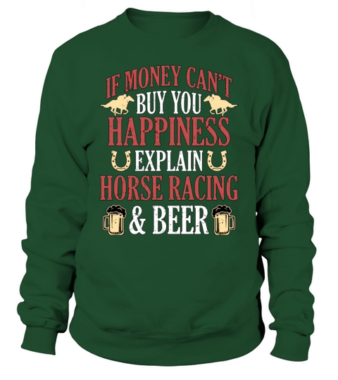 Horse Racing If Money Cant Buy Horseback Riding Sweatshirt Unisex