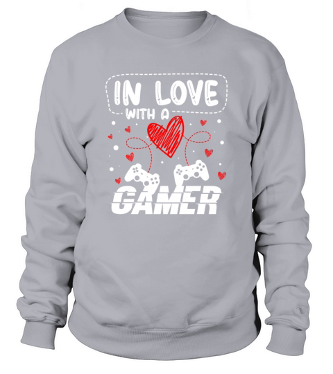 In Love With A Gamer Video Game Valentines Day Sweatshirt Unisex