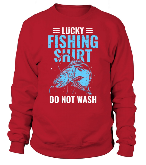 Lucky Fishing Shirt for Fish Hunter and Fisherman Sweatshirt Unisex