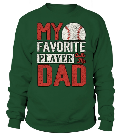 My Favorite Player Calls Me Fathers Day Baseball Sweatshirt Unisex