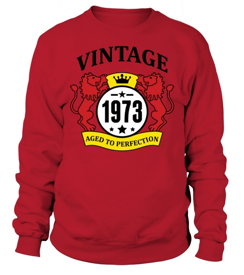 Vintage 1973 Aged to Perfection Sweatshirt Unisex