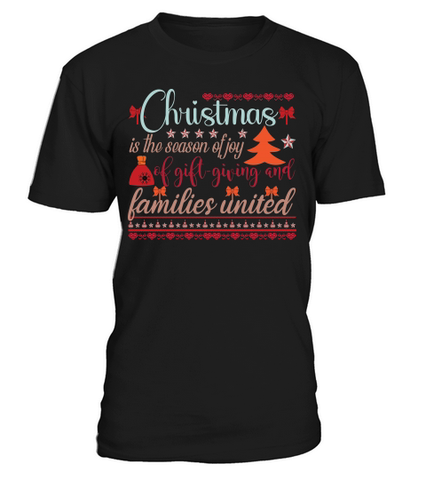 Christmas is the season of joy oy gift giving and families united T-Shirt Unisex