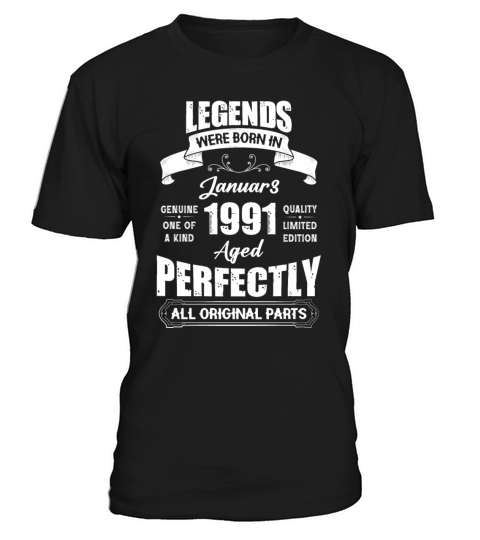 Legends Were Born In January 1991 Birthday T-Shirt Unisex