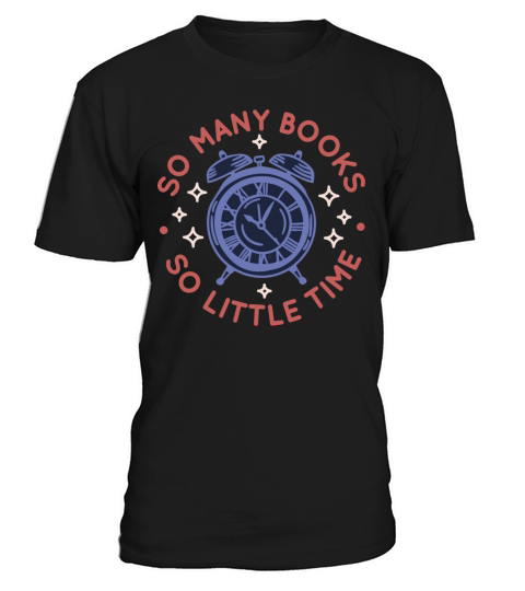 so many books so little time T-Shirt Unisex