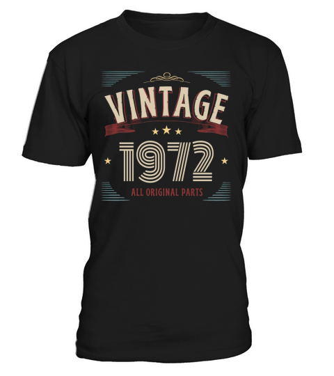 VINTAGE 1972 ALL ORIGINAL PARTS T-Shirt Unisex