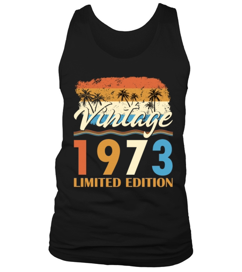 50th birthday vintage 1973 limited edition Tank Top Unisex