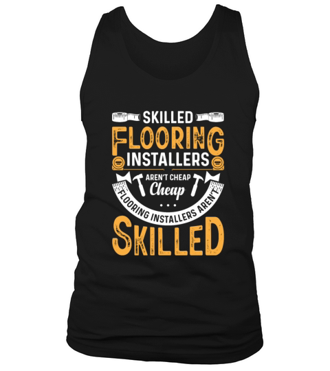 Funny Flooring Installer Quote Tank Top Unisex