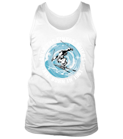 Skiers Skier Vintage born in 1961 Birthday Ski Tank Top Unisex