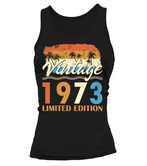 50th birthday vintage 1973 limited edition Tank top Woman