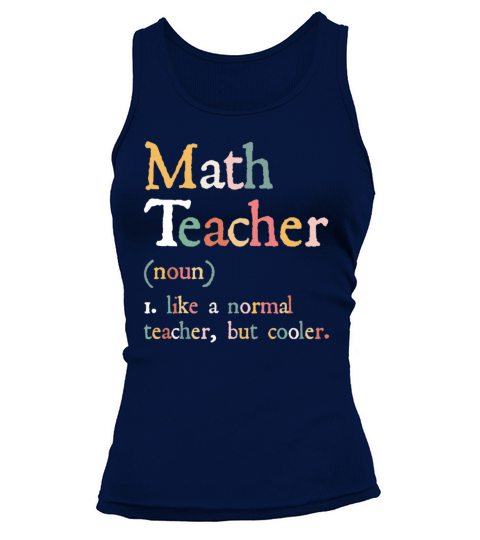 Funny Math Teacher Definition Design School Cool Tank top Woman