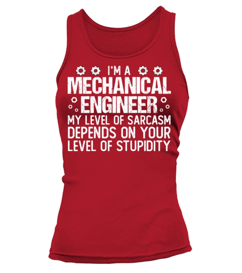 Funny Mechanical Engineer Quote Cool Mechanical Tank top Woman