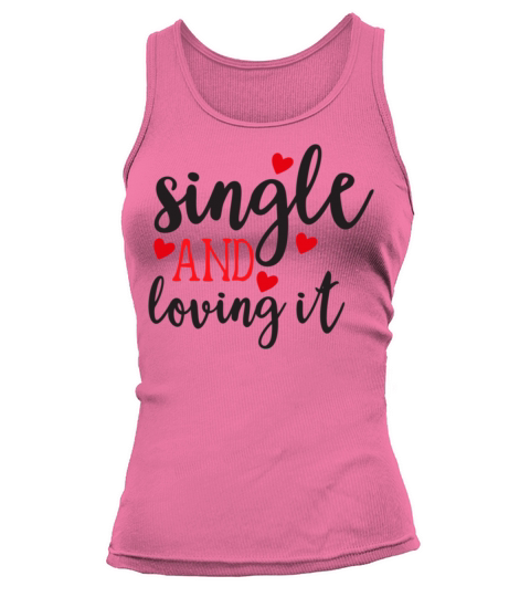 Funny Valentine Single and Loving It835 Tank top Woman