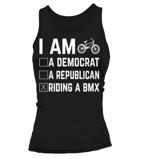 I Am A Democrat A Republican Riding A Bmx Tank top Woman