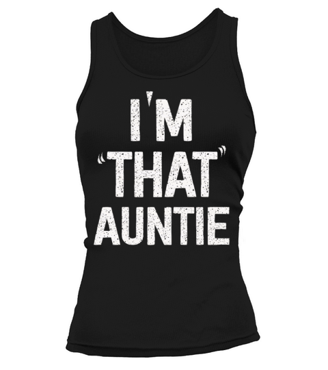 I am That Auntie Tank top Woman