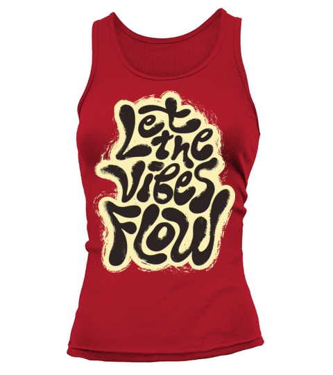 Let The Vibes Flow Quote Tank top Woman