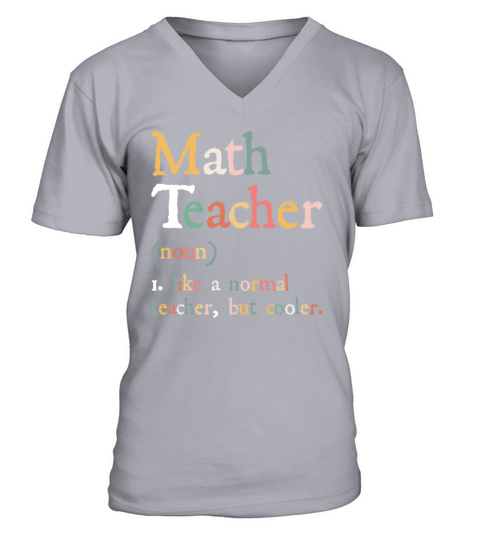 Funny Math Teacher Definition Design School Cool V-Neck T-shirt