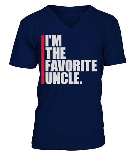im the favorite uncle V-Neck T-shirt