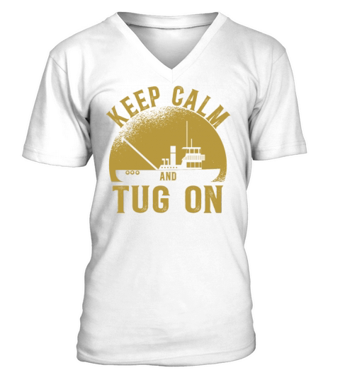 Tugboat Quote For A Tug Captain Tug Life V-Neck T-shirt