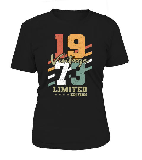 50th birthday vintage 1973 limited edition Women's T-Shirt