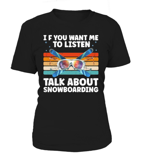 Funny Snowboarding Design For Snowboarder Cool Women's T-Shirt