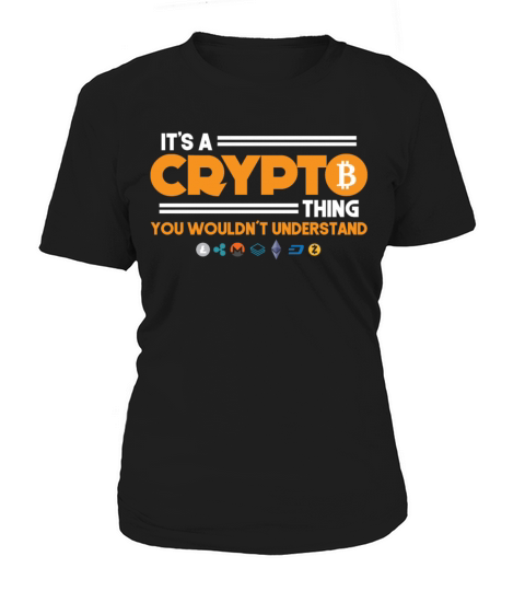 Its A Crypto Thing You Wouldnt Understand Women's T-Shirt