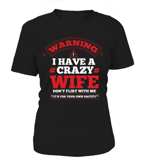 Warning Crazy Wife Couple Hearts Day Valentines Women's T-Shirt
